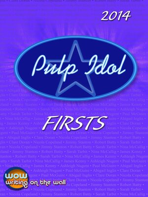 cover image of Pulp Idol Firsts 2014